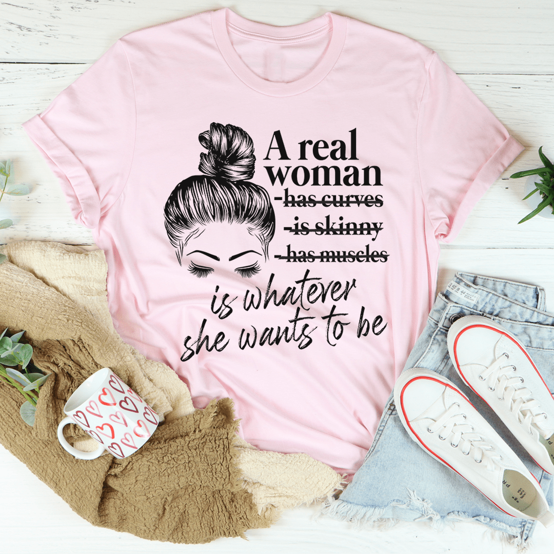 A Real Woman Tee - Unisex/Women