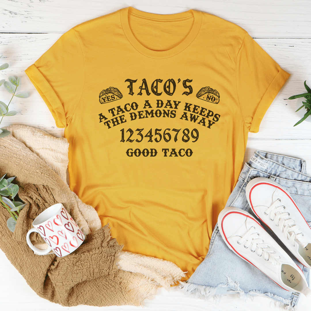 A Taco A Day Keeps The Demons Away Tee - Unisex/Women