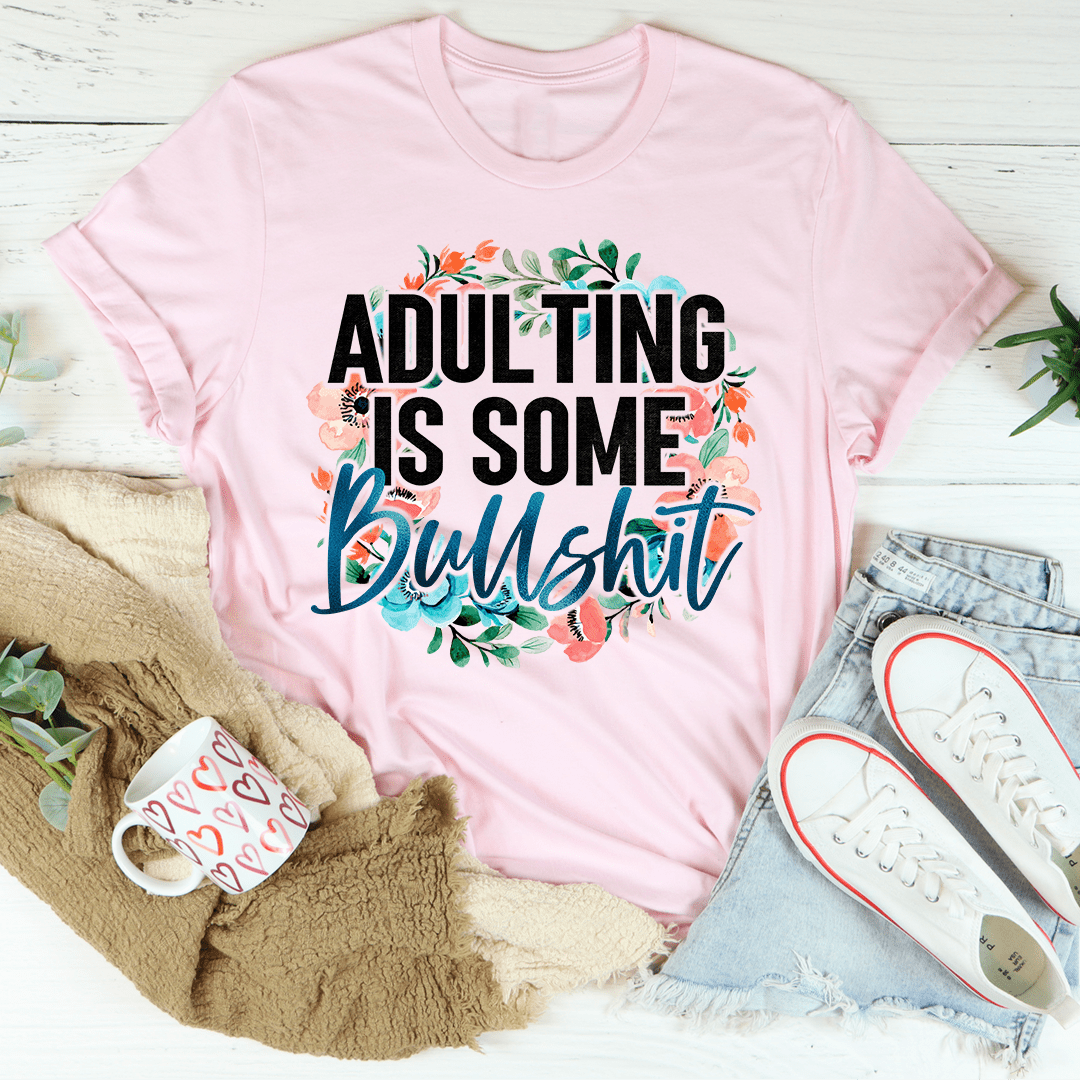 Adulting Is Some BS Tee - Unisex/Women