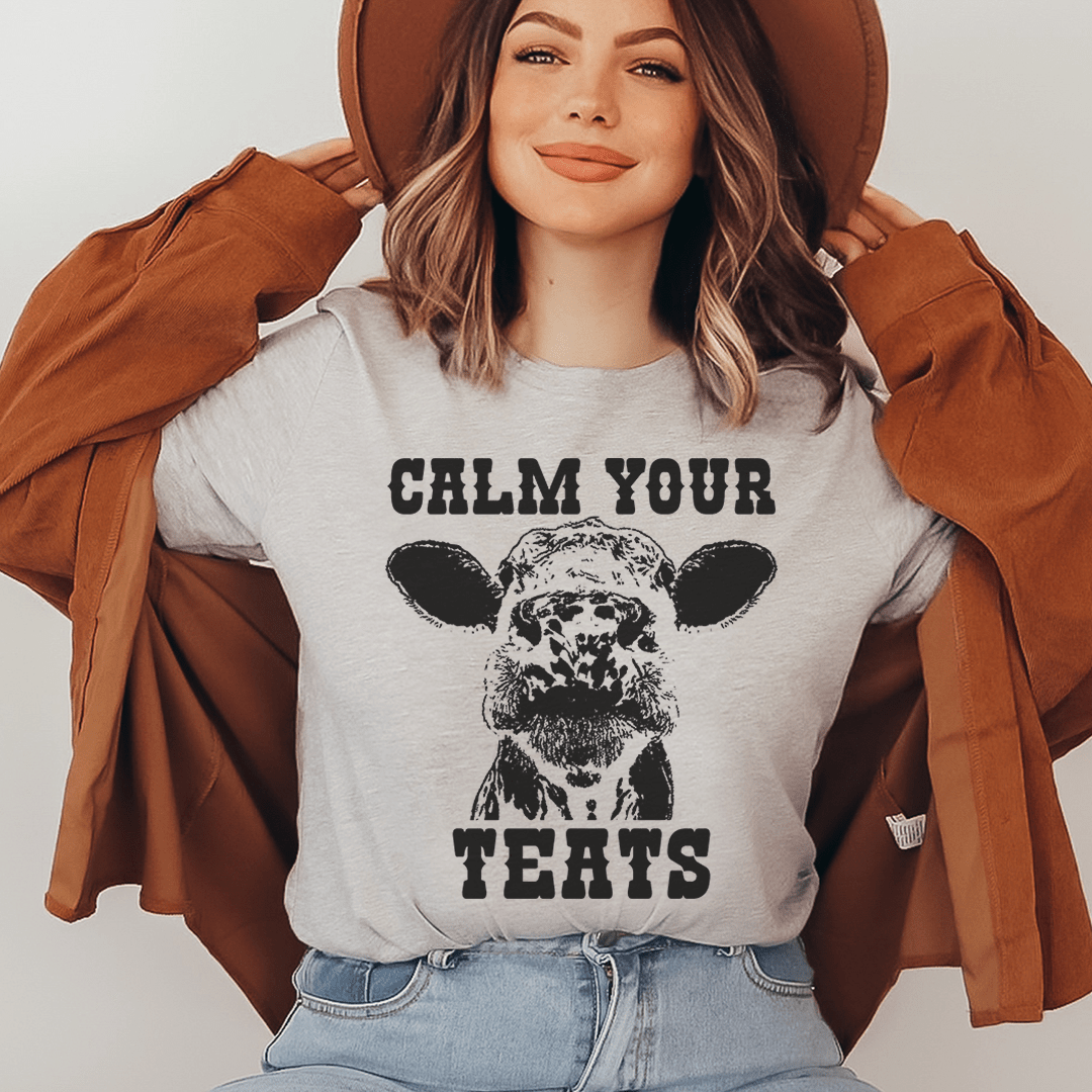 Calm Your Teats Tee - Unisex/Women