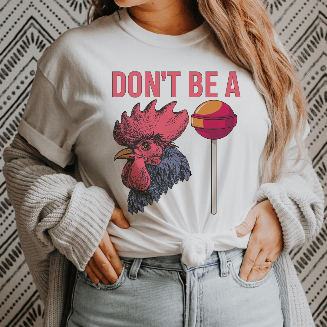 Don't Be A Sucker Tee - Unisex/Women