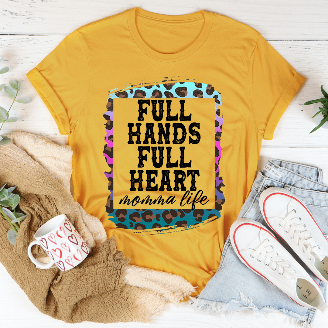 Full Hands Full Heart Tee - Unisex/Women