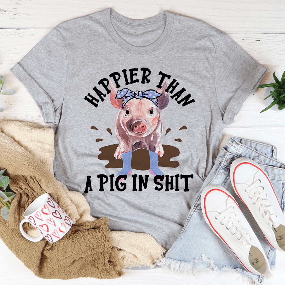 Happier Than A Pig Tee - Unisex/Women