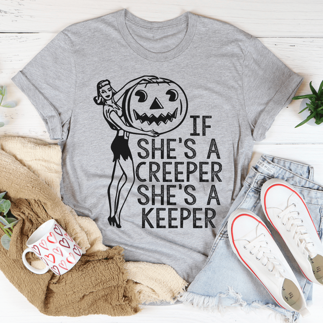 If She's A Creeper She's A Keeper Tee - Unisex/Women