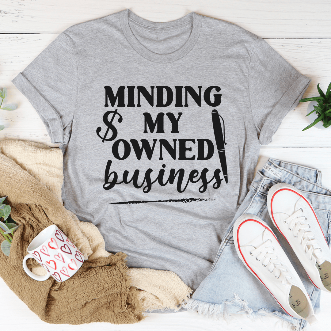 Minding My Owned Business Tee - Unisex/Women