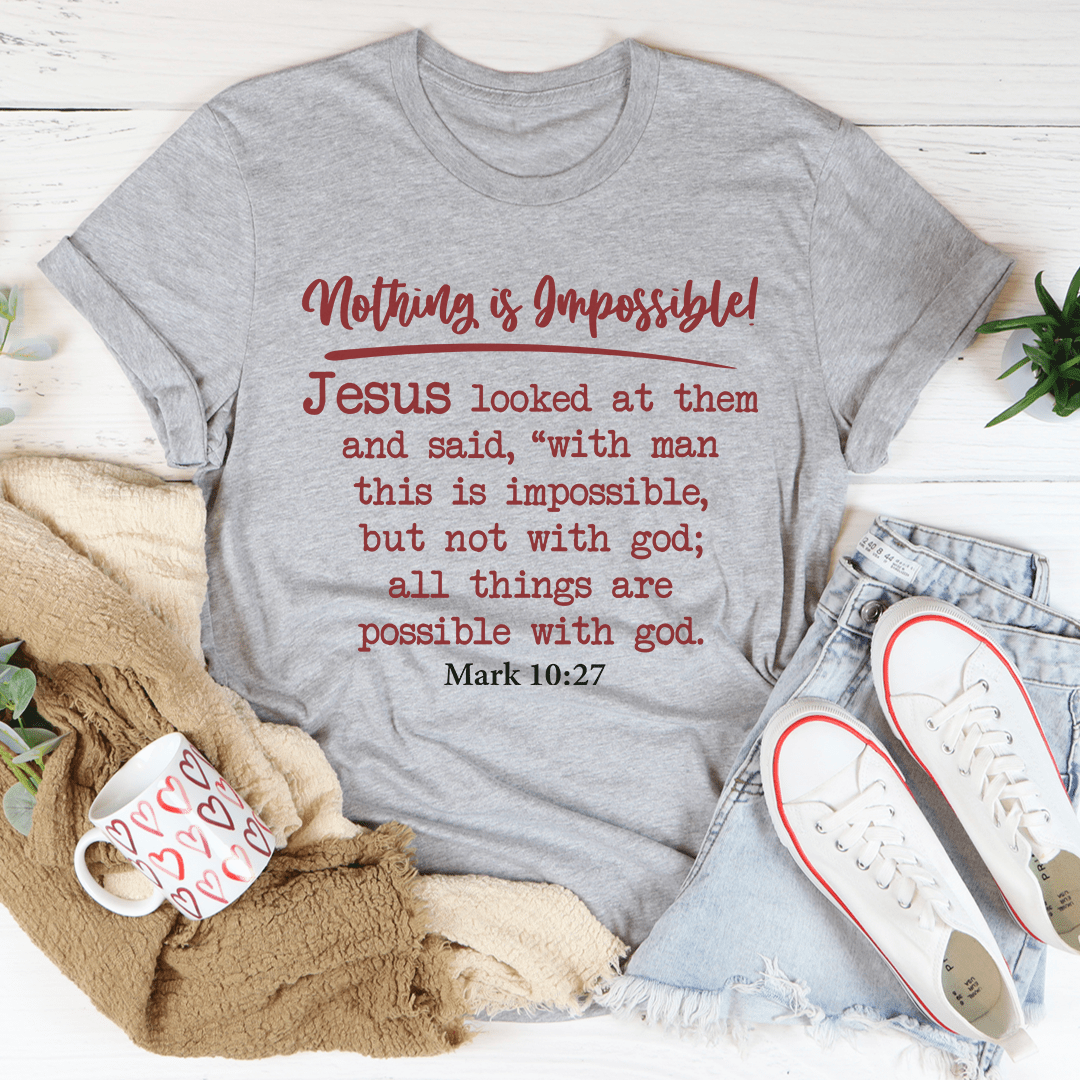 Nothing Is Impossible Tee - Unisex/Women