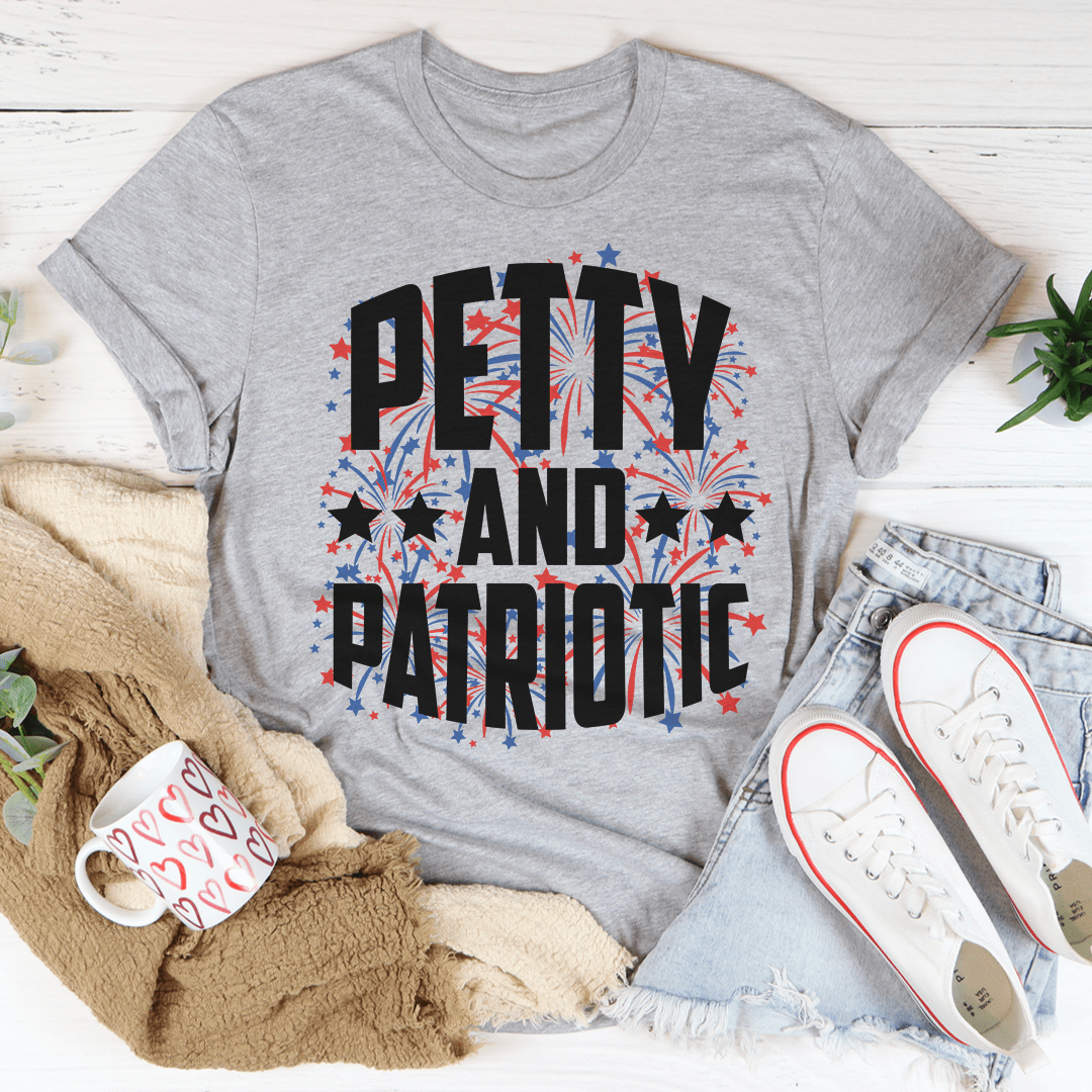 Petty And Patriotic Tee - Unisex/Women