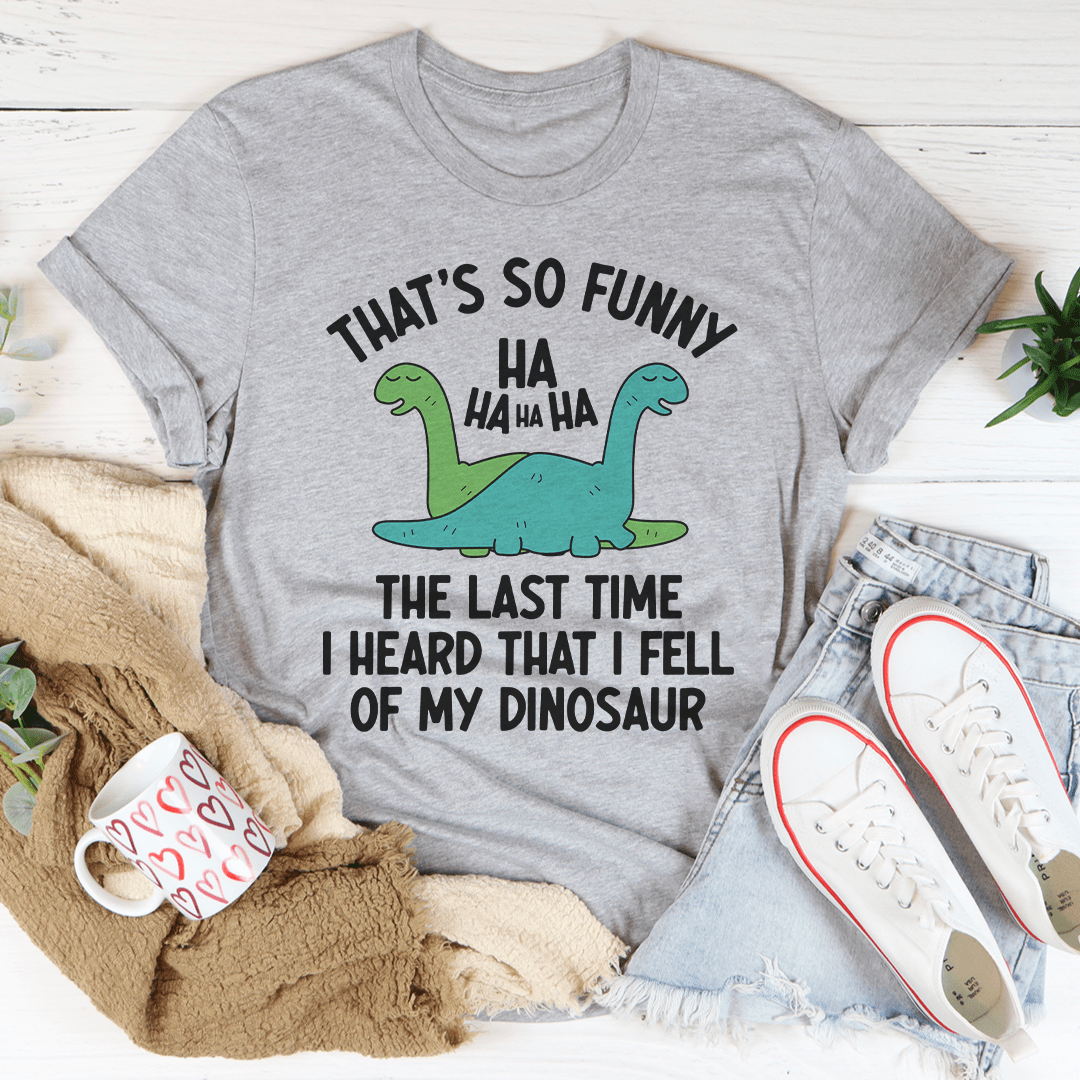 That's So Funny Tee - Unisex/Women