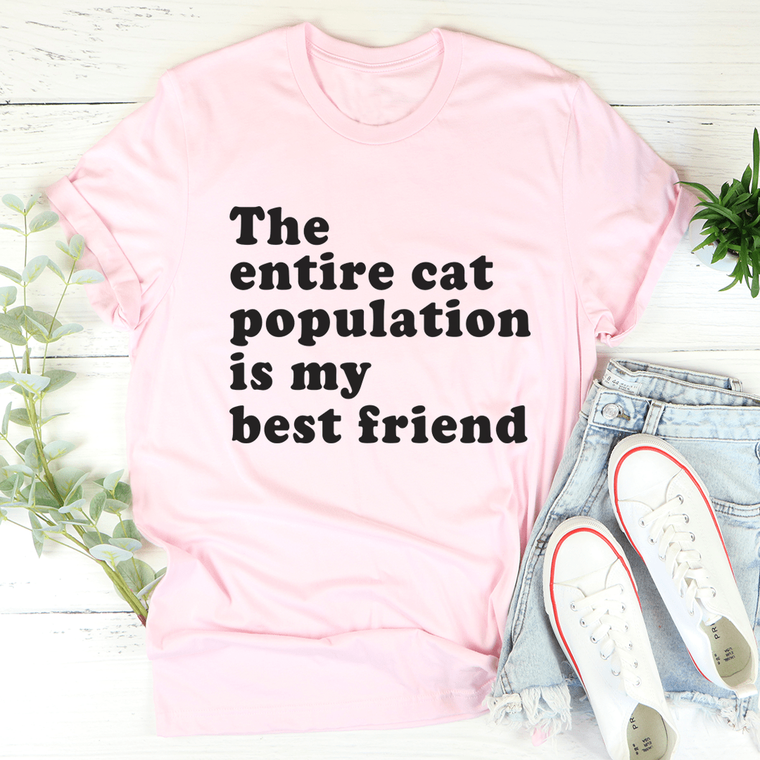 The Entire Cat Population Is My Best Friend Tee – Peachy Sunday