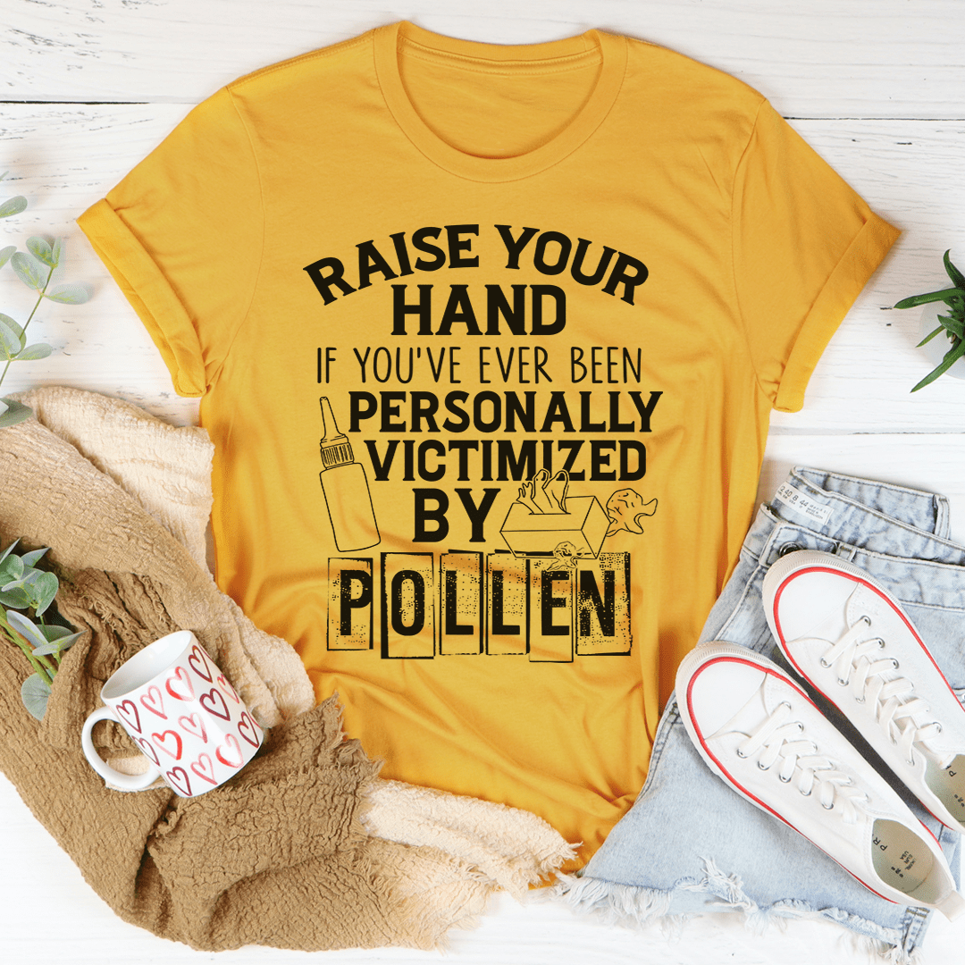 Victimized By Pollen Tee - Unisex/Women