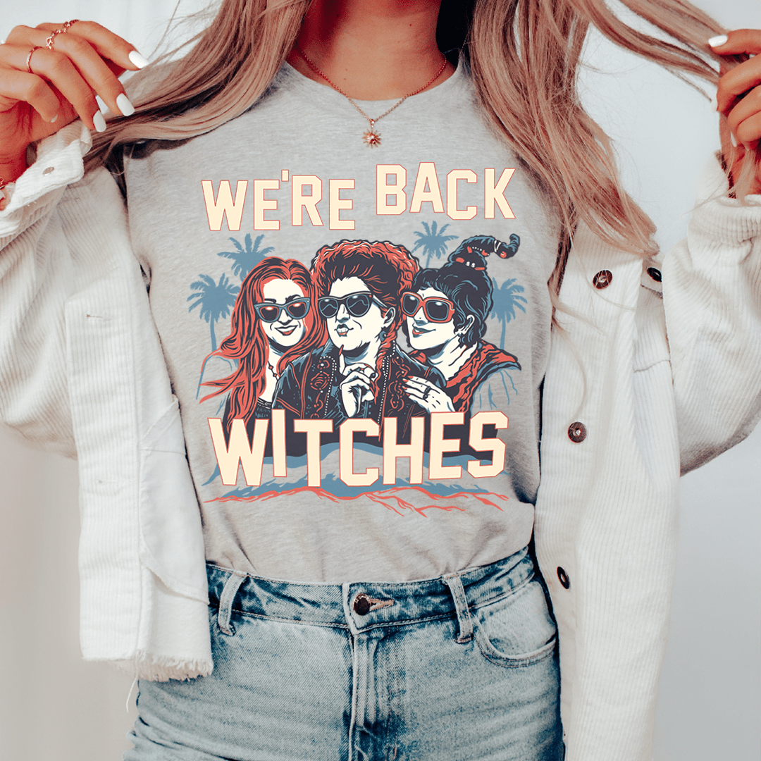 We're Back Witches Tee - Unisex/Women