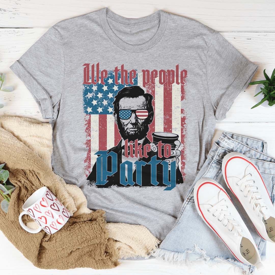 We The People Like To Party Tee - Unisex/Women