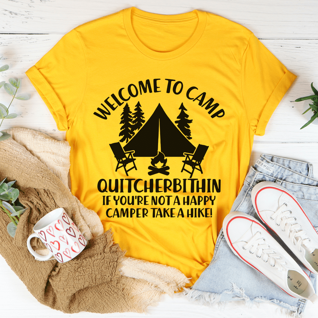 Welcome To Camp Quitcherbithin Tee - Unisex/Women