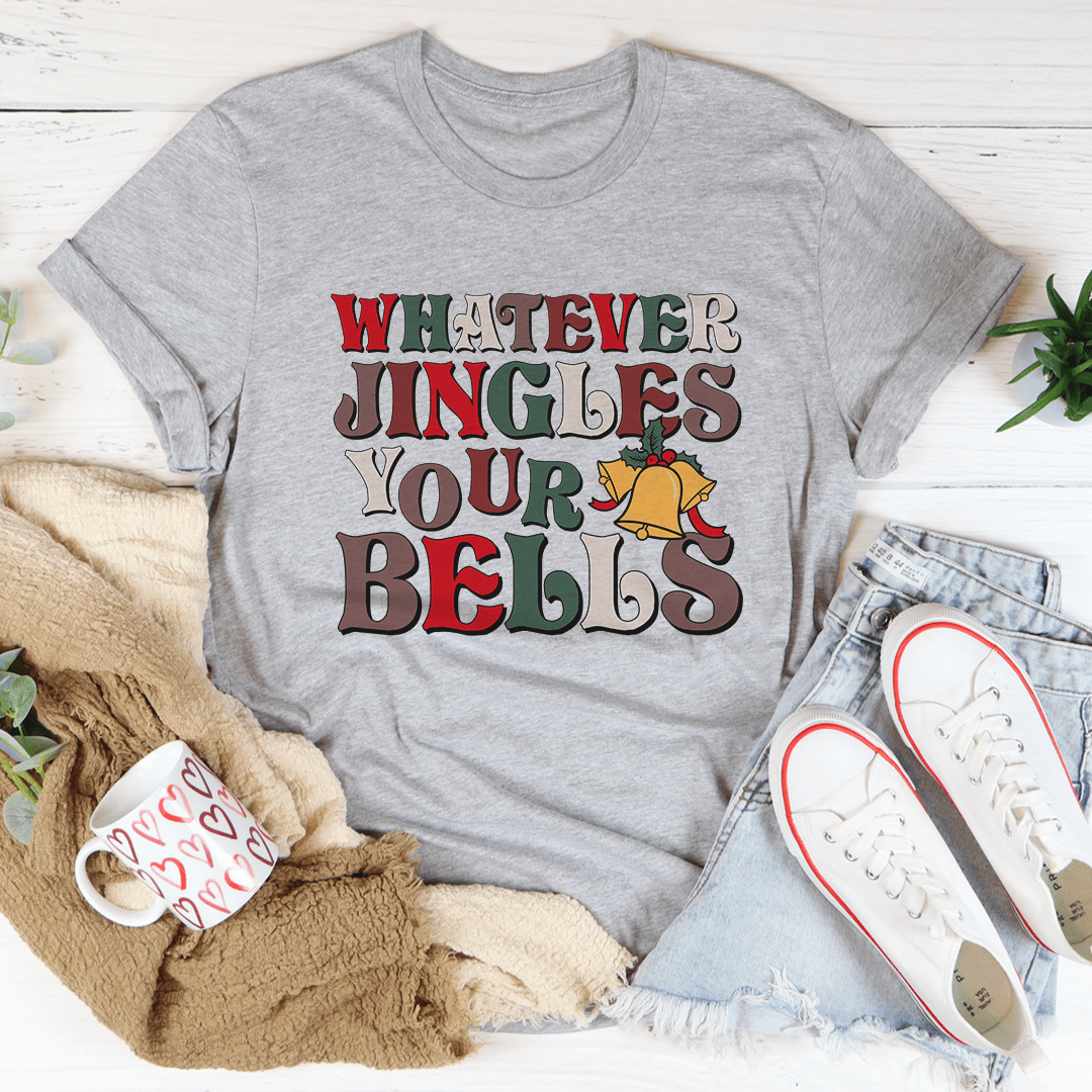 Whatever Jingles Your Bells Tee - Unisex/Women