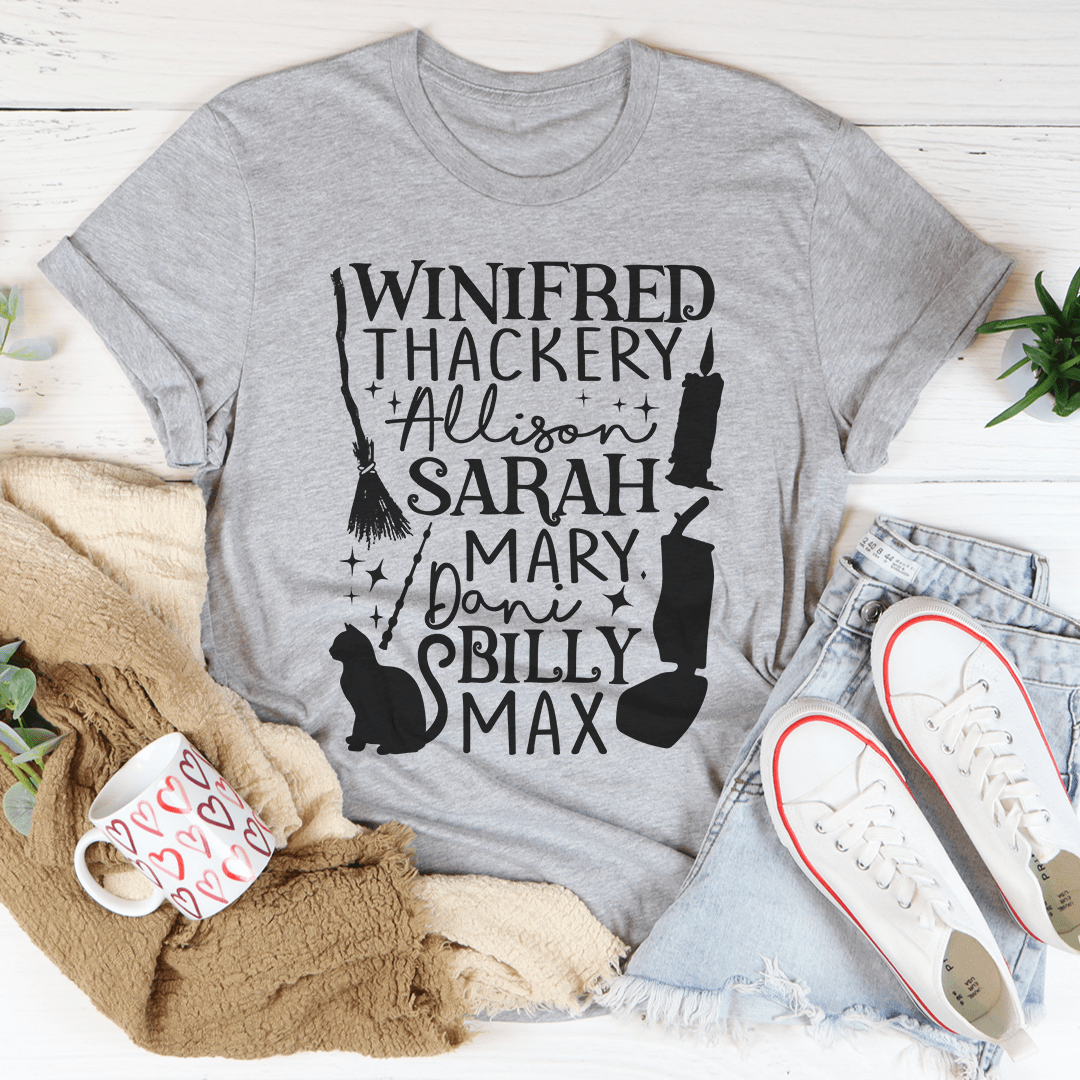 Winifred Thackery Allison Sarah Mary Dani Billy Max Tee - Unisex/Women