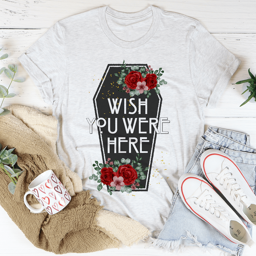 Wish You Were Here Coffin Tee - Unisex/Women