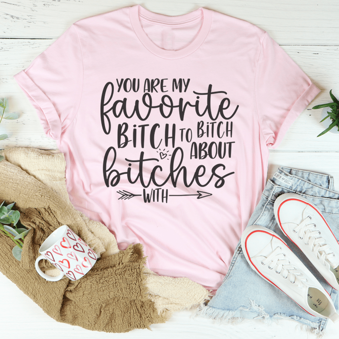 You Are My Favorite Besties Tee - Unisex/Women