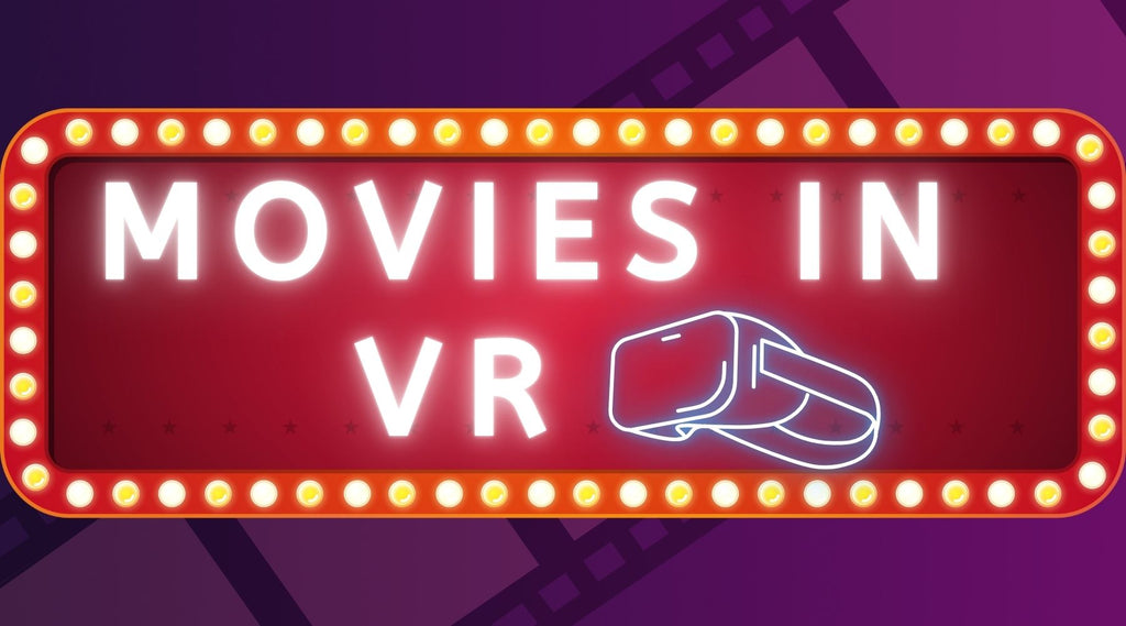 les meilleures façons de regarder des films en VR