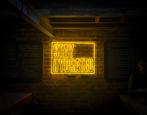 Stay Hydrated Neon Sign