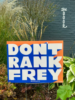 Don't Rank Frey Lawn Sign - Bench Pressed Letterpress