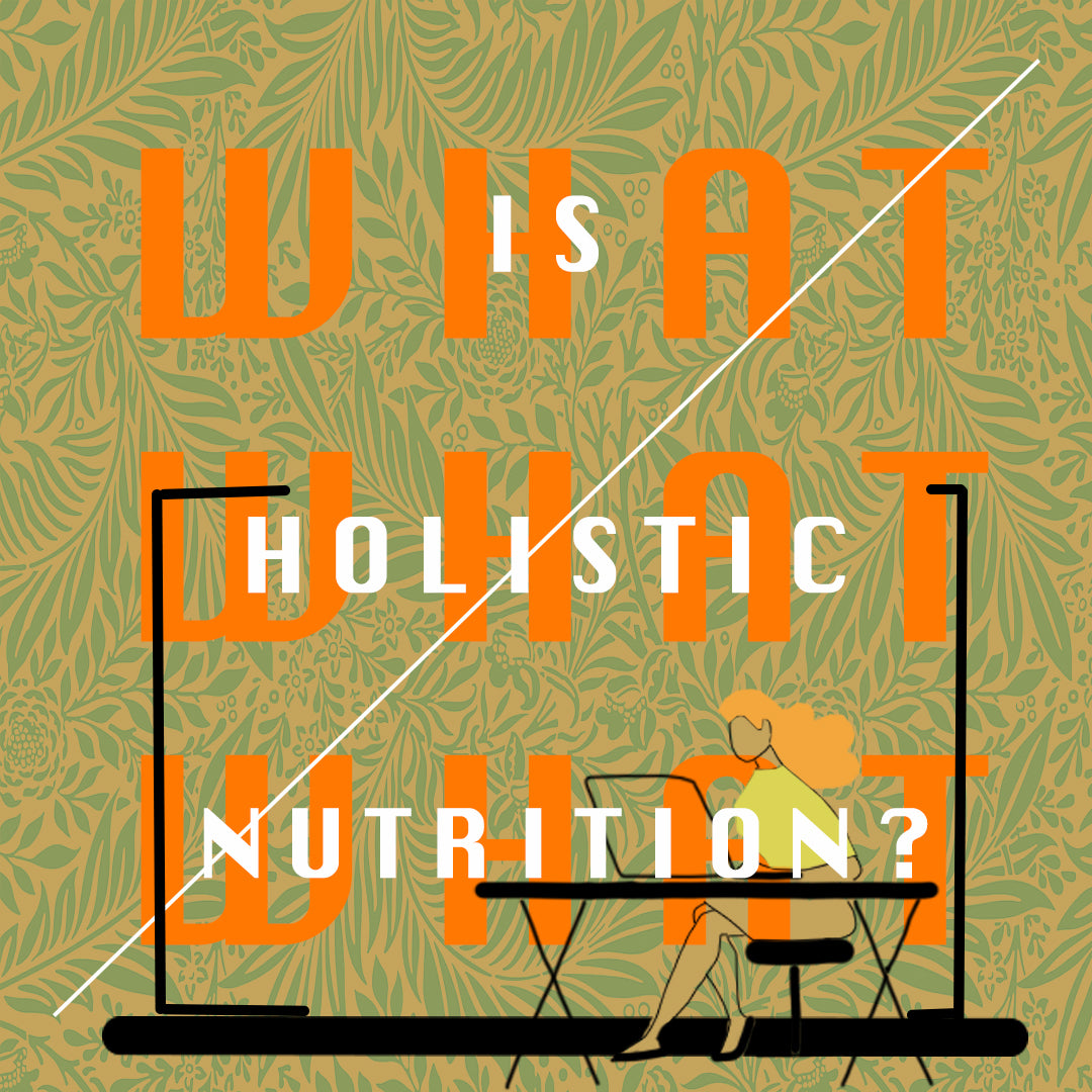 What is Holistic Nutrition? – HolisticBuys