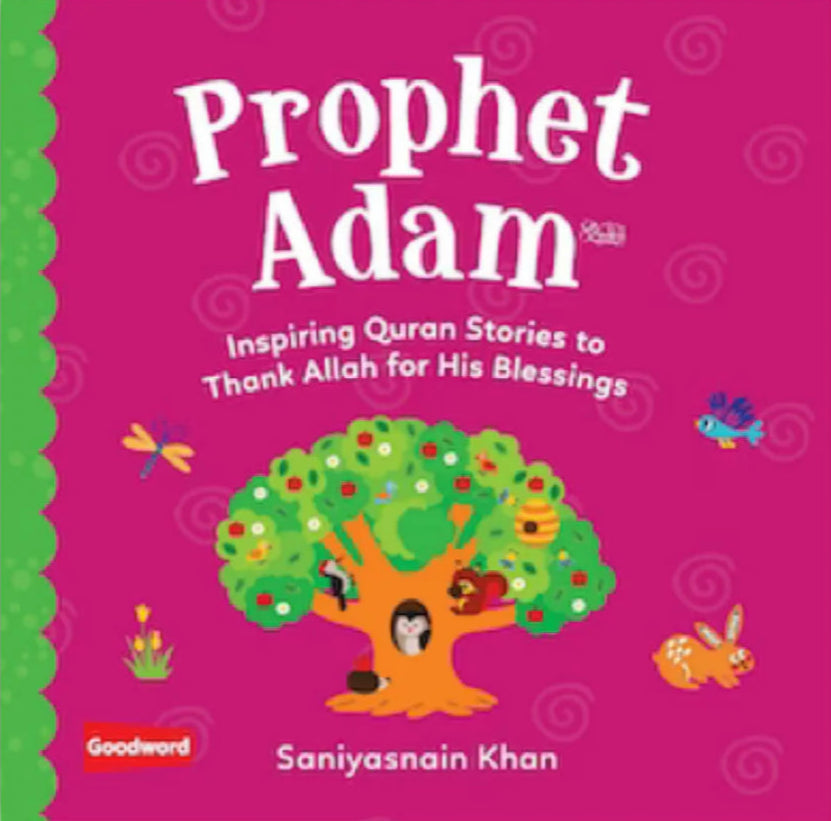 Prophet Adam: Inspiring Quran Stories to Thank Allah for His Blessings