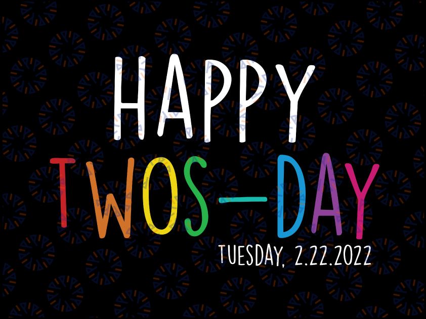 happy-twosday-svg-twos-day-shirt-svg-twos-day-svg-february-2-shirt