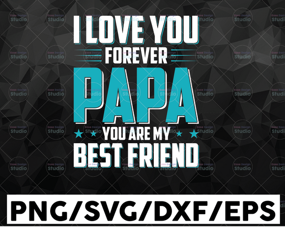 Free Free 182 Papa We Love You Svg SVG PNG EPS DXF File