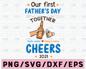 Free Free 88 Svg Our First Father&#039;s Day Together SVG PNG EPS DXF File