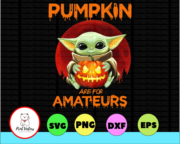 Download Baby Yoda Pumpkin Are For Amateurs Broom Halloween Yoda ...