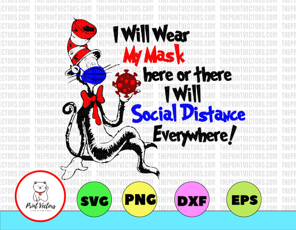 Download Dr Seuss I Will Wear My Mask Here Or There I Will Social Distance Ever Print Vectors