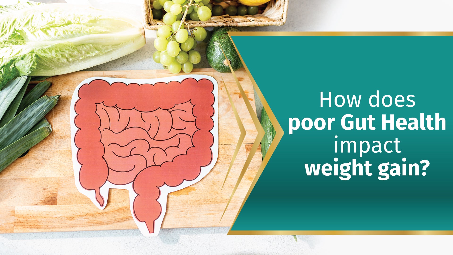 How does Poor Gut Health impact weight gain?