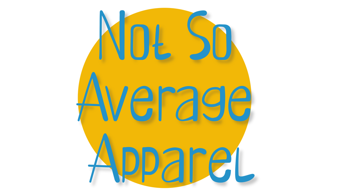 Not So Average Apparel