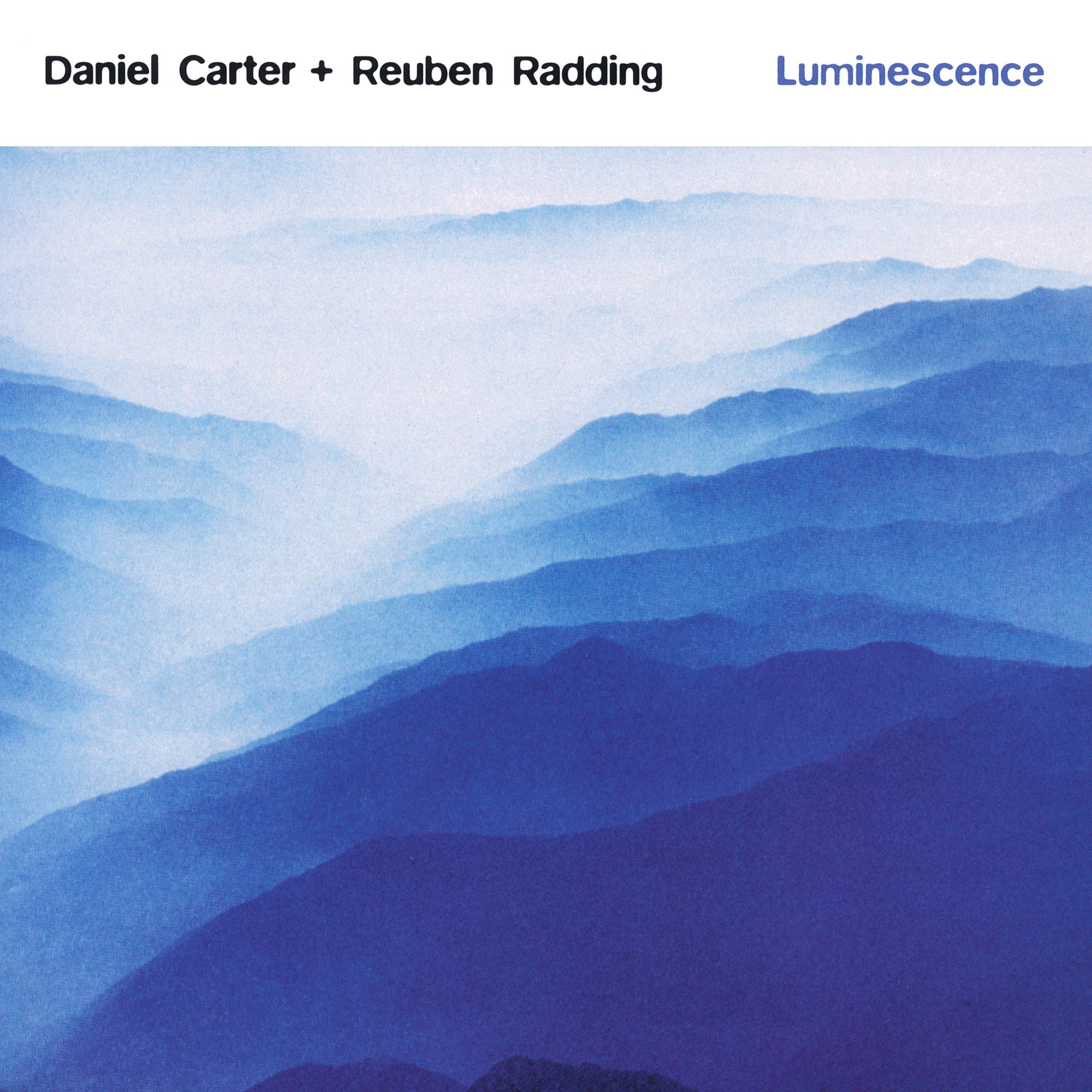 Daniel Carter Reuben Radding Luminescence Aum Fidelity