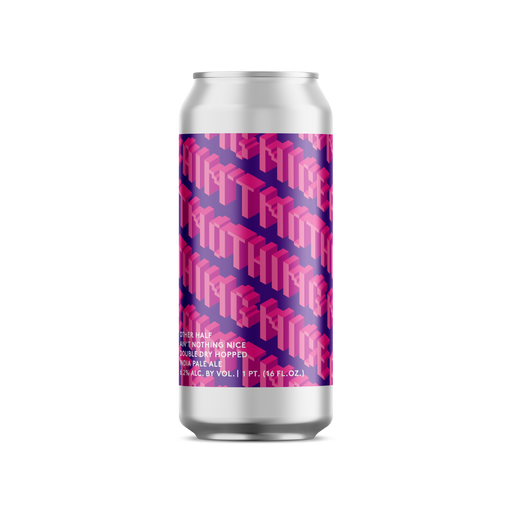 Other Half DDH Ain't Nothing Nice: IPA - Outro Lado