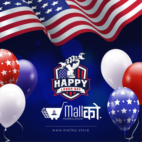 Happy Labor Day By Mallko Nepali Store USA