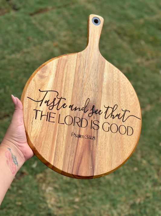 Taste And See That The Lord Is Good Personalized Cutting Board