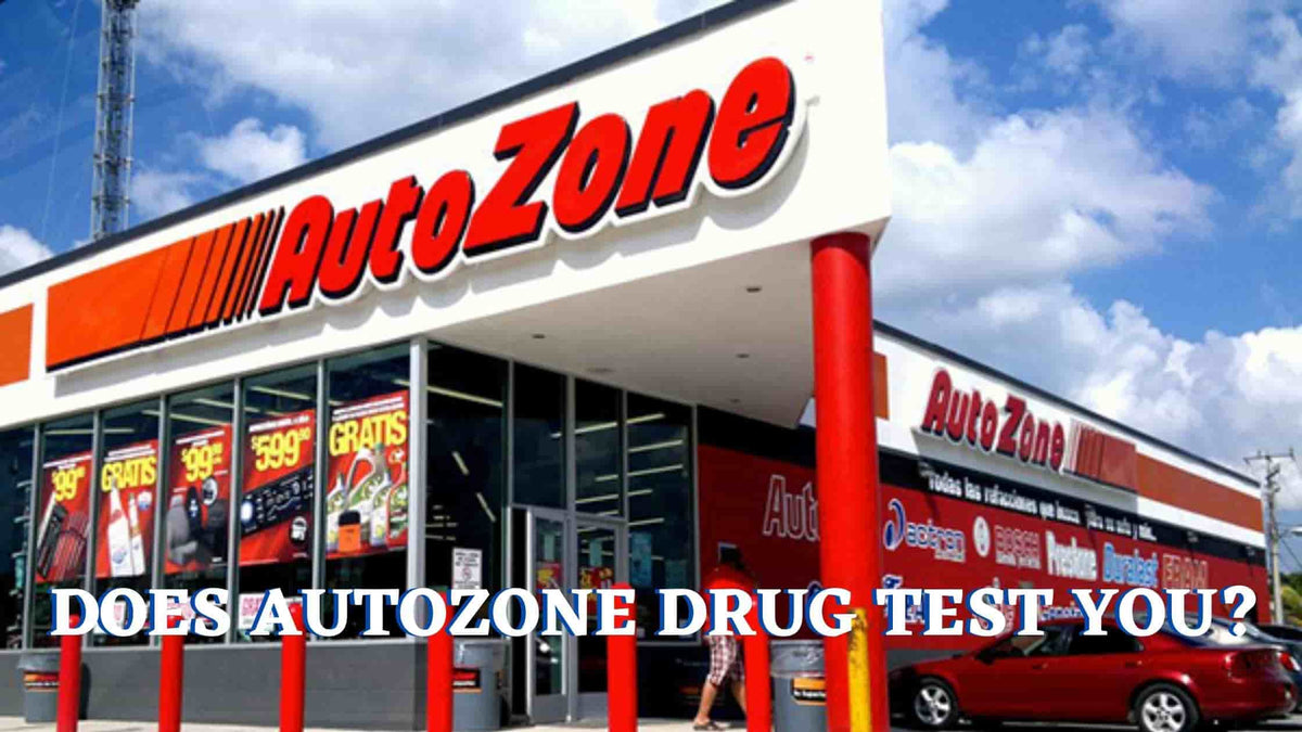 does-autozone-drug-test-you-steps-to-get-hired-at-autozone
