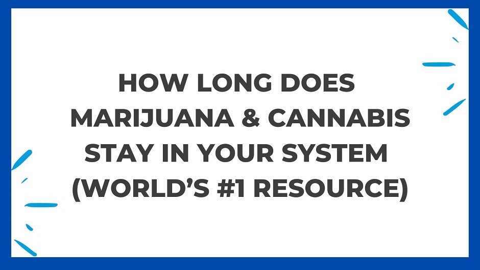 How Long Does Marijuana Cannabis Stay Your System 1200x1200 ?v=1669007838