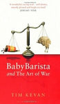 BabyBarista and the Art of War By Tim Kevan