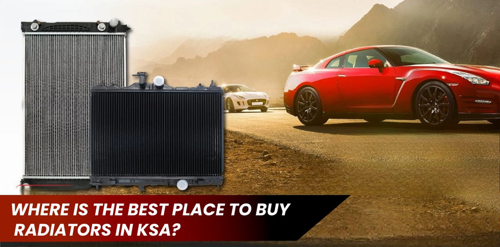 Where Is the Best Place to Buy Radiators In KSA