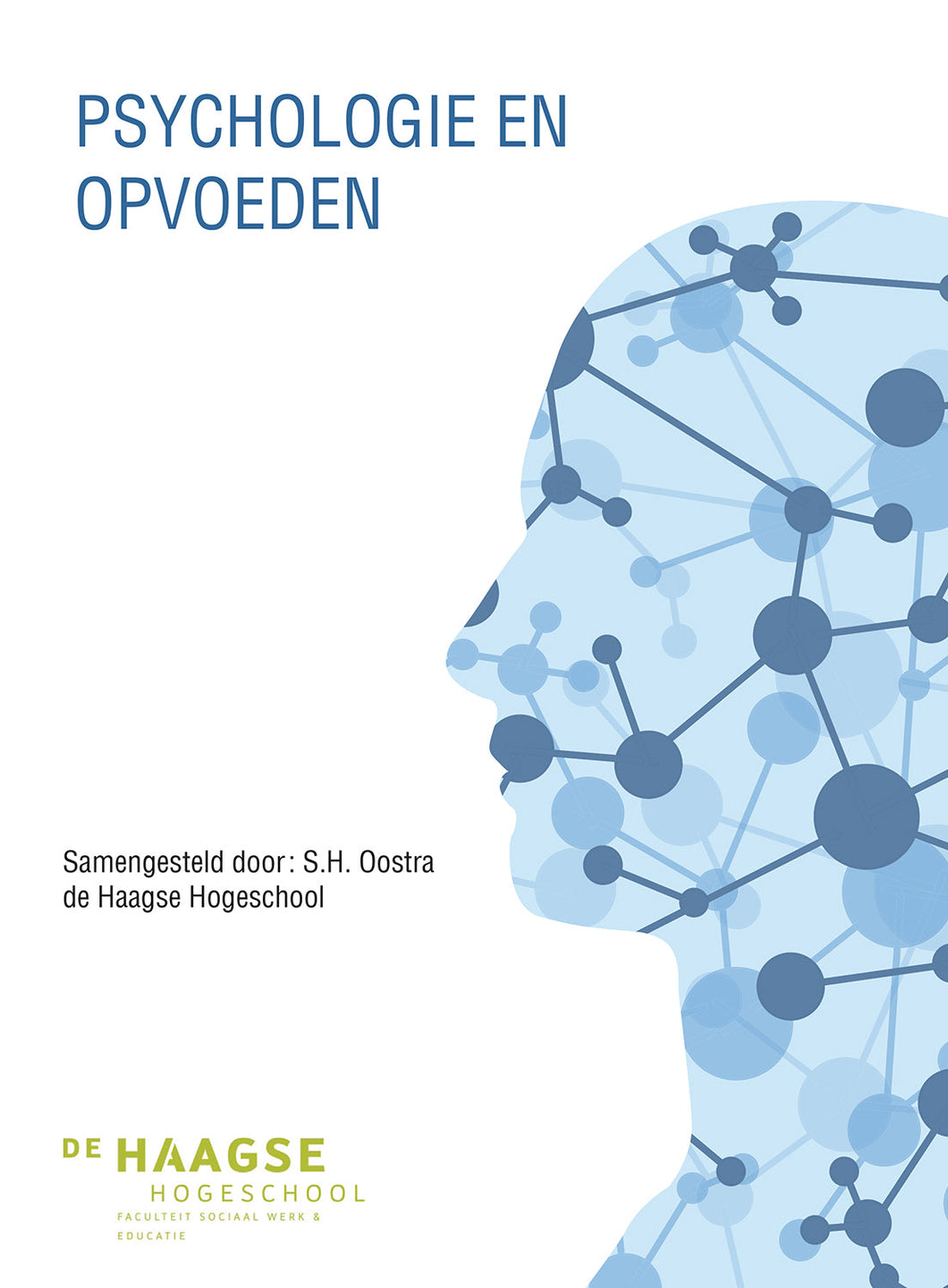 Psychologie en opvoeden, 2e editie, Haagse Hogeschool - Oostra