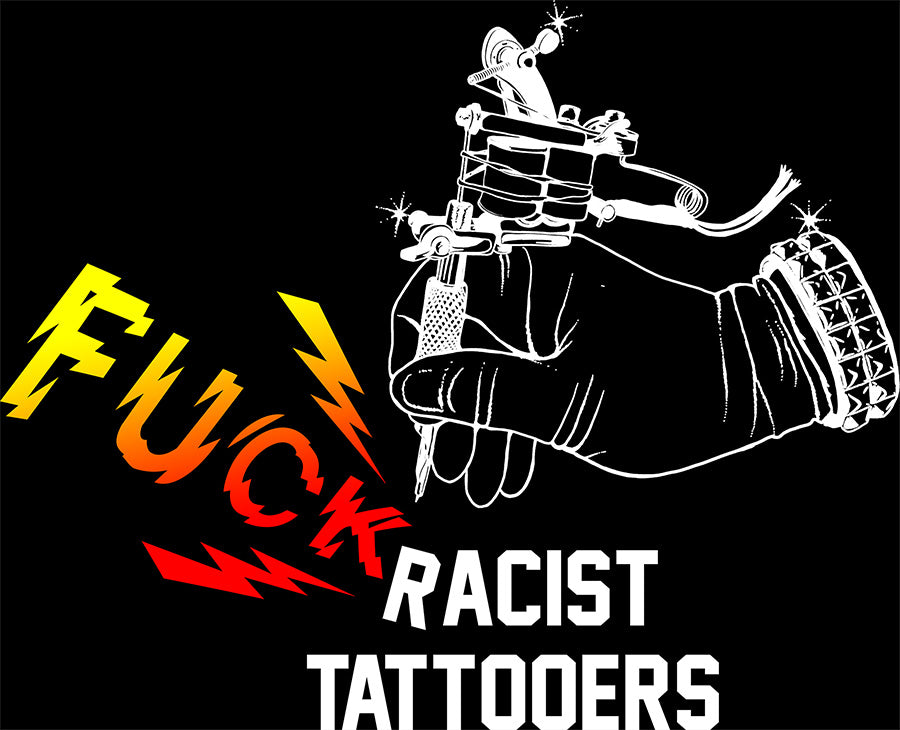 F*** Racist Tattooers STICKER