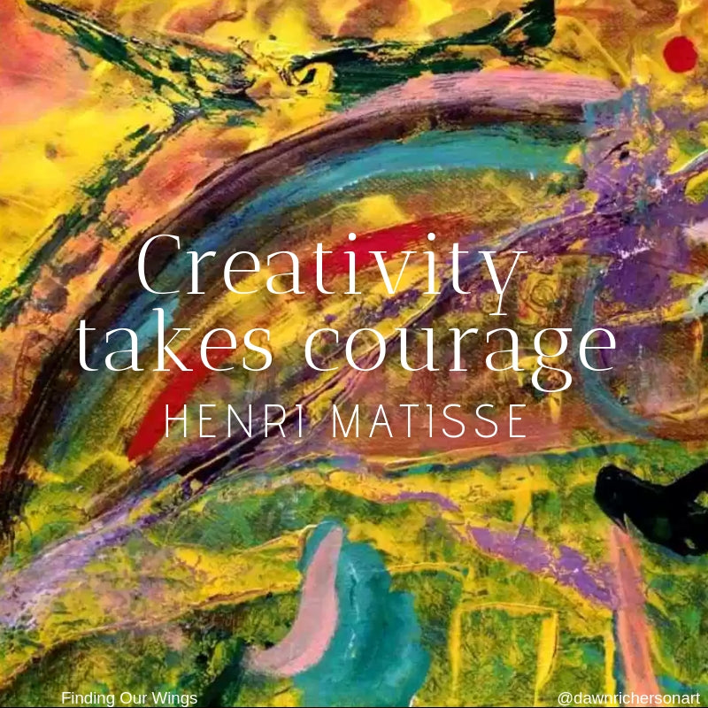 Matisse Art Quote Art Inspiration Creativity Courage Rollo May