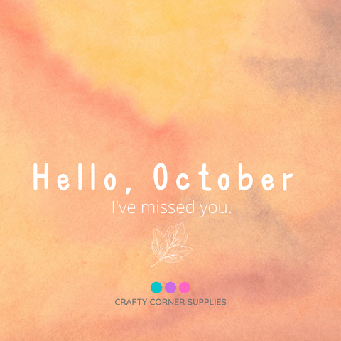 Hello, October Blog