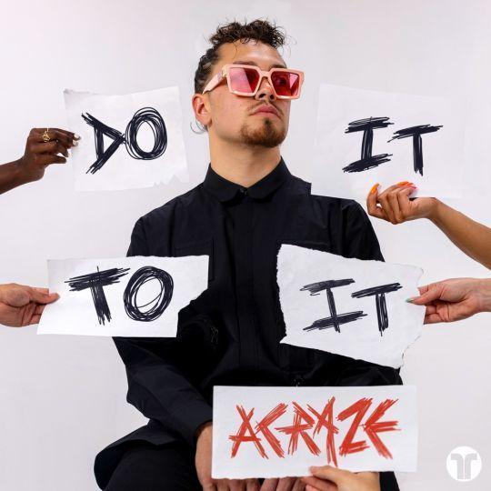 ACRAZE - Do It To It (FL Studio Remake Project) – 