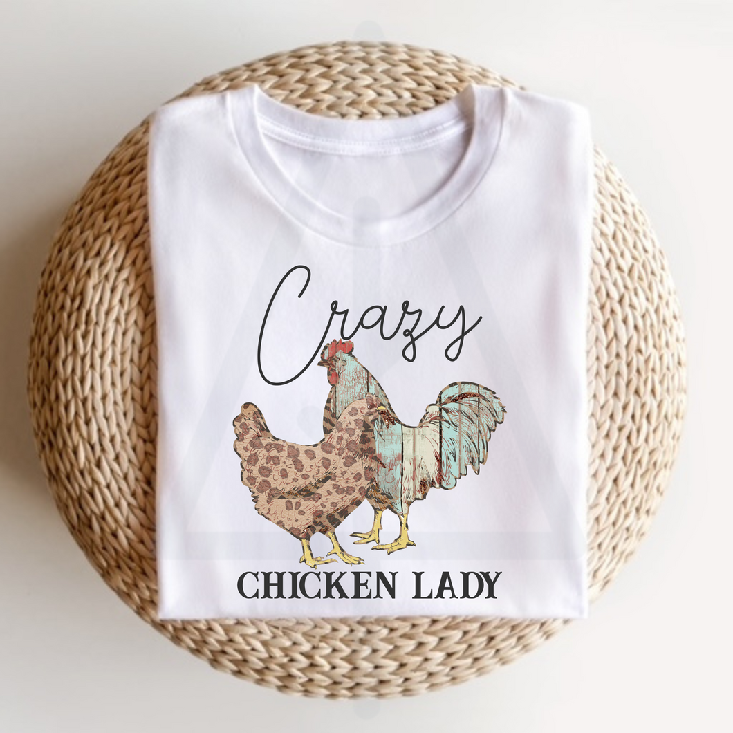 Crazy Chicken Lady (DTF/SUBLIMATION TRANSFER)