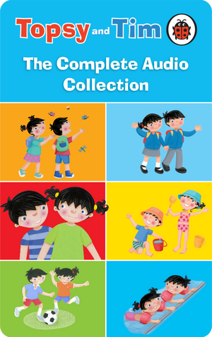 Topsy and Tim: The Complete Audio Collection. Ladybird