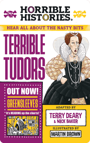 Horrible Histories: Terrible Tudors. Terry Deary; Nick Baker