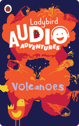 Ladybird Audio Adventures: Volcanoes. Ladybird